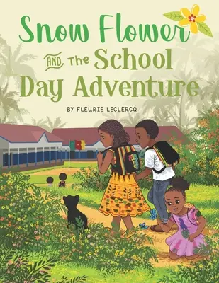 Schneerose und das Abenteuer des Schultages - Snow Flower and the School Day Adventure