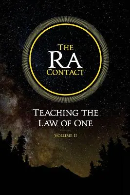 Der Ra-Kontakt: Das Gesetz des Einen lehren: Band 2 - The Ra Contact: Teaching the Law of One: Volume 2