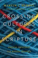 Crossing Cultures in der Heiligen Schrift: Biblische Prinzipien für die Missionspraxis - Crossing Cultures in Scripture: Biblical Principles for Mission Practice