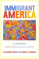 Das eingewanderte Amerika: Ein Porträt - Immigrant America: A Portrait