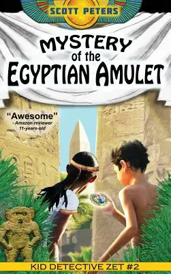 Das Geheimnis des ägyptischen Amuletts: Abenteuerbücher für Kinder von 9-12 Jahren - Mystery of the Egyptian Amulet: Adventure Books For Kids Age 9-12