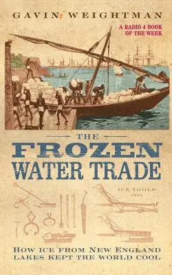 Der Handel mit gefrorenem Wasser - The Frozen Water Trade