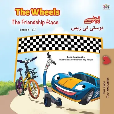 The Wheels - Das Freundschaftsrennen (Englisch Urdu Zweisprachiges Buch für Kinder) - The Wheels -The Friendship Race (English Urdu Bilingual Book for Kids)