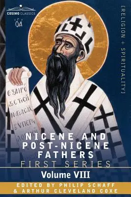 Nizänische und nachnizänische Väter: Erste Reihe, Band VIII Augustinus: Abhandlungen über die Psalmen - Nicene and Post-Nicene Fathers: First Series, Volume VIII St. Augustine: Expositions on the Psalms