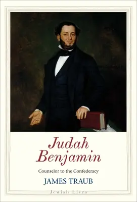 Judah Benjamin: Berater der Konföderation - Judah Benjamin: Counselor to the Confederacy