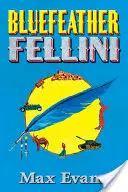 Blaufeder Fellini - Bluefeather Fellini