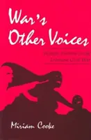 War's Other Voices: Schriftstellerinnen über den libanesischen Bürgerkrieg - War's Other Voices: Women Writers on the Lebanese Civil War
