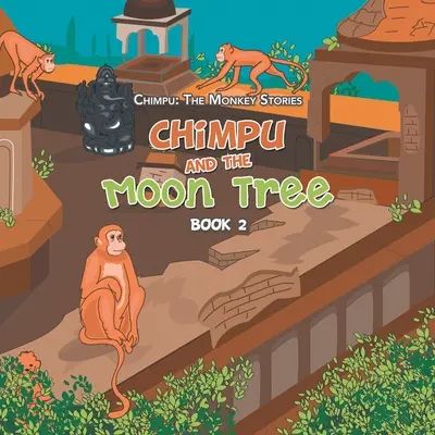 Chimpu und der Mondbaum: Buch 2 - Chimpu and the Moon Tree: Book 2