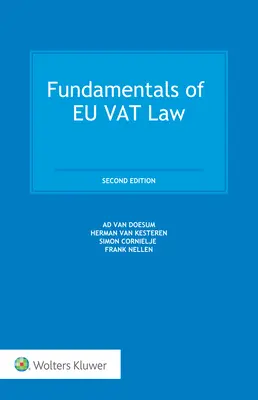 Grundlagen des EU-Mehrwertsteuerrechts: Zweite Auflage - Fundamentals of EU VAT Law: Second edition