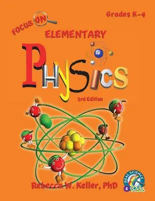 Focus On Elementary Physics Student Textbook 3. Ausgabe (Softcover) - Focus On Elementary Physics Student Textbook 3rd Edition (softcover)