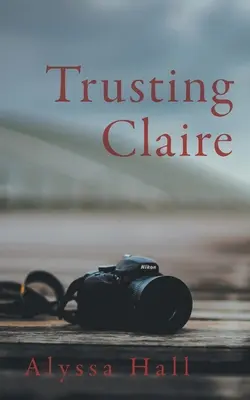 Vertrauen in Claire - Trusting Claire