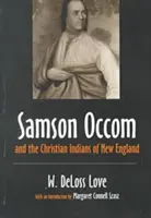 Samson Occom und die christlichen Indianer von Neuengland - Samson Occom and the Christian Indians of New England