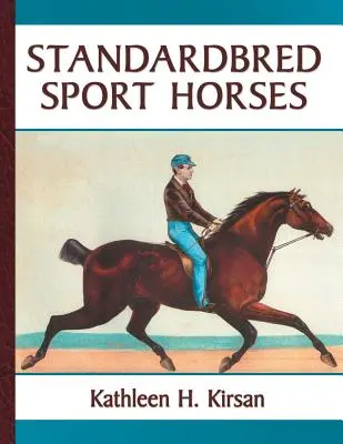 Standardbred Sportpferde - Standardbred Sport Horses