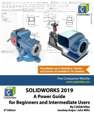 Solidworks 2019: Ein umfassendes Handbuch für Einsteiger und fortgeschrittene Benutzer - Solidworks 2019: A Power Guide for Beginners and Intermediate User