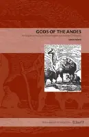 Götter der Anden: Ein früher Bericht der Jesuiten über die Religion der Inka und das Christentum der Anden - Gods of the Andes: An Early Jesuit Account of Inca Religion and Andean Christianity