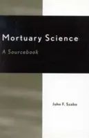 Bestattungswesen: Ein Quellenbuch - Mortuary Science: A Sourcebook