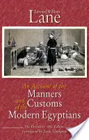 Ein Bericht über die Sitten und Gebräuche der modernen Ägypter: Die endgültige Ausgabe von 1860 - An Account of the Manners and Customs of the Modern Egyptians: The Defnitive 1860 Edition