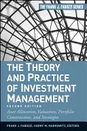 Theorie und Praxis der Vermögensverwaltung: Vermögensallokation, Bewertung, Portfoliokonstruktion und Strategien - The Theory and Practice of Investment Management: Asset Allocation, Valuation, Portfolio Construction, and Strategies