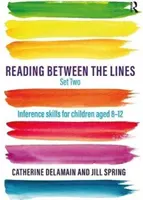 Reading Between the Lines Set Two - Schlussfolgerungen für Kinder von 8 bis 12 Jahren - Reading Between the Lines Set Two - Inference skills for children aged 8 - 12