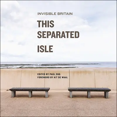 Die getrennte Insel: Das unsichtbare Großbritannien - This Separated Isle: Invisible Britain