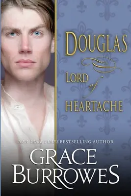 Douglas: Herr des Herzschmerzes - Douglas: Lord of Heartache