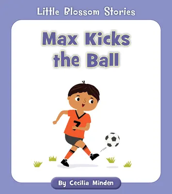 Max schießt den Ball - Max Kicks the Ball