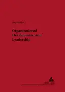 Organisatorische Entwicklung und Führung - Organizational Development and Leadership