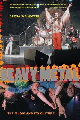 Heavy Metal: Die Musik und ihre Kultur, überarbeitete Ausgabe - Heavy Metal: The Music and Its Culture, Revised Edition