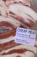 Billiges Fleisch: Flap Food Nations auf den Pazifikinseln - Cheap Meat: Flap Food Nations in the Pacific Islands