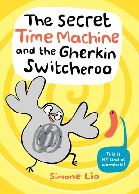 Die geheime Zeitmaschine und das Gurken-Switcheroo - The Secret Time Machine and the Gherkin Switcheroo