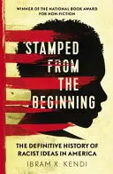 Von Anfang an geprägt - Die endgültige Geschichte des rassistischen Gedankenguts in Amerika - Stamped from the Beginning - The Definitive History of Racist Ideas in America