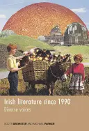 Irische Literatur seit 1990: Vielfältige Stimmen - Irish Literature Since 1990: Diverse Voices