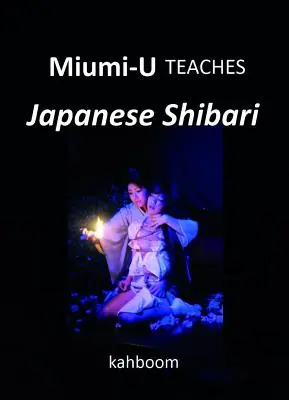 Miumi-U lehrt japanisches Shibari - Miumi-U Teaches Japanese Shibari