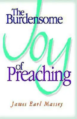 Die lästige Freude des Predigens - The Burdensome Joy of Preaching