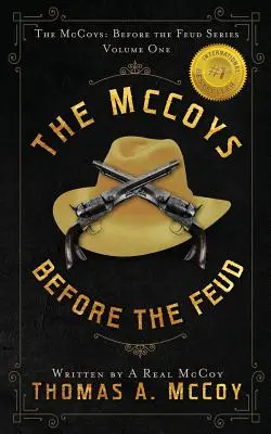 Die McCoys: Die McCoys vor der Fehde Serie Vol. 1: Vor der Fehde - The McCoys: The McCoys Before the Feud Series Vol. 1: Before the Feud