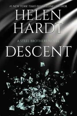 Descent, 15: Die Stahlbrüder-Saga Buch 15 - Descent, 15: Steel Brothers Saga Book 15