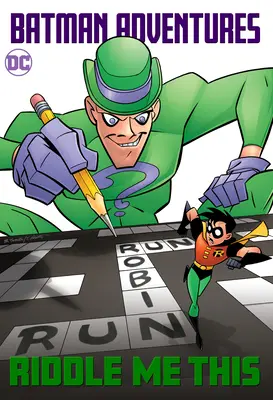 Batman-Abenteuer: Riddle Me This! - Batman Adventures: Riddle Me This!