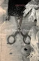 Unser gegenseitiger Freund - Our Mutual Friend