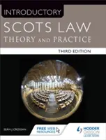 Einführung in das schottische Recht Dritte Auflage - Theorie und Praxis - Introductory Scots Law Third Edition - Theory and Practice