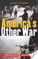 Amerikas anderer Krieg: Die Terrorisierung Kolumbiens - America's Other War: Terrorizing Colombia