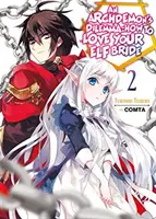 Das Dilemma des Erzdämons: Wie man seine Elfenbraut liebt: Band 2 - An Archdemon's Dilemma: How to Love Your Elf Bride: Volume 2