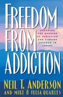 Freiheit von der Sucht: Die Fesseln der Sucht brechen und die Freiheit in Christus finden - Freedom from Addiction: Breaking the Bondage of Addiction and Finding Freedom in Christ