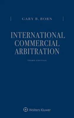 Internationale Handelsschiedsgerichtsbarkeit: Drei Bände - International Commercial Arbitration: Three Volume Set