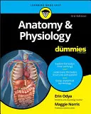 Anatomie und Physiologie für Dummies - Anatomy & Physiology for Dummies