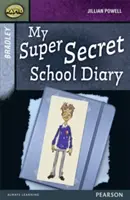 Rapid Stage 9 Satz A: Bradley: Mein supergeheimes Schultagebuch - Rapid Stage 9 Set A: Bradley: My Super Secret School Diary