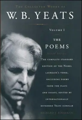 Die Gesammelten Werke von W. B. Yeats: Band I: Die Gedichte, 2. Auflage - The Collected Works of W. B. Yeats: Volume I: The Poems, 2nd Edition