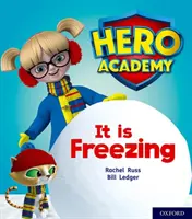 Helden-Akademie: Oxford Level 3, Yellow Book Band: Es ist eiskalt - Hero Academy: Oxford Level 3, Yellow Book Band: It is Freezing