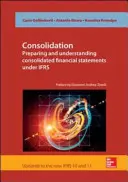 Konsolidierung. Erstellen und Verstehen von Konzernabschlüssen nach IFRS - Consolidation. Preparing and Understanding Consolidated Financial Statements under IFRS