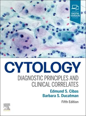 Zytologie - Diagnostische Prinzipien und klinische Korrelate - Cytology - Diagnostic Principles and Clinical Correlates