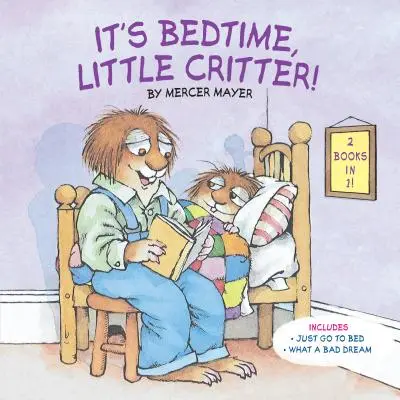 Es ist Schlafenszeit, kleiner Critter (Kleiner Critter) - It's Bedtime, Little Critter (Little Critter)